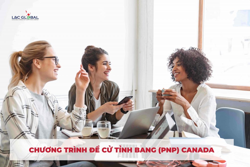 Nhận PR Canada thông qua Chương trình đề cử tỉnh bang (PNP) L&C Global