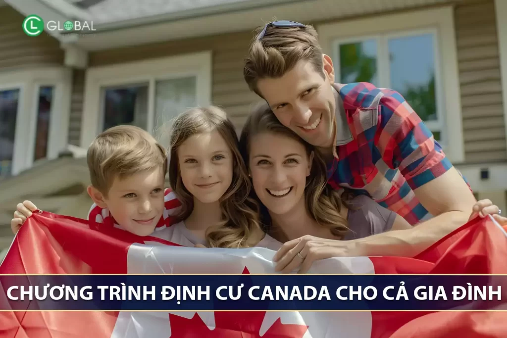 Định cư Canada cho cả gia đình