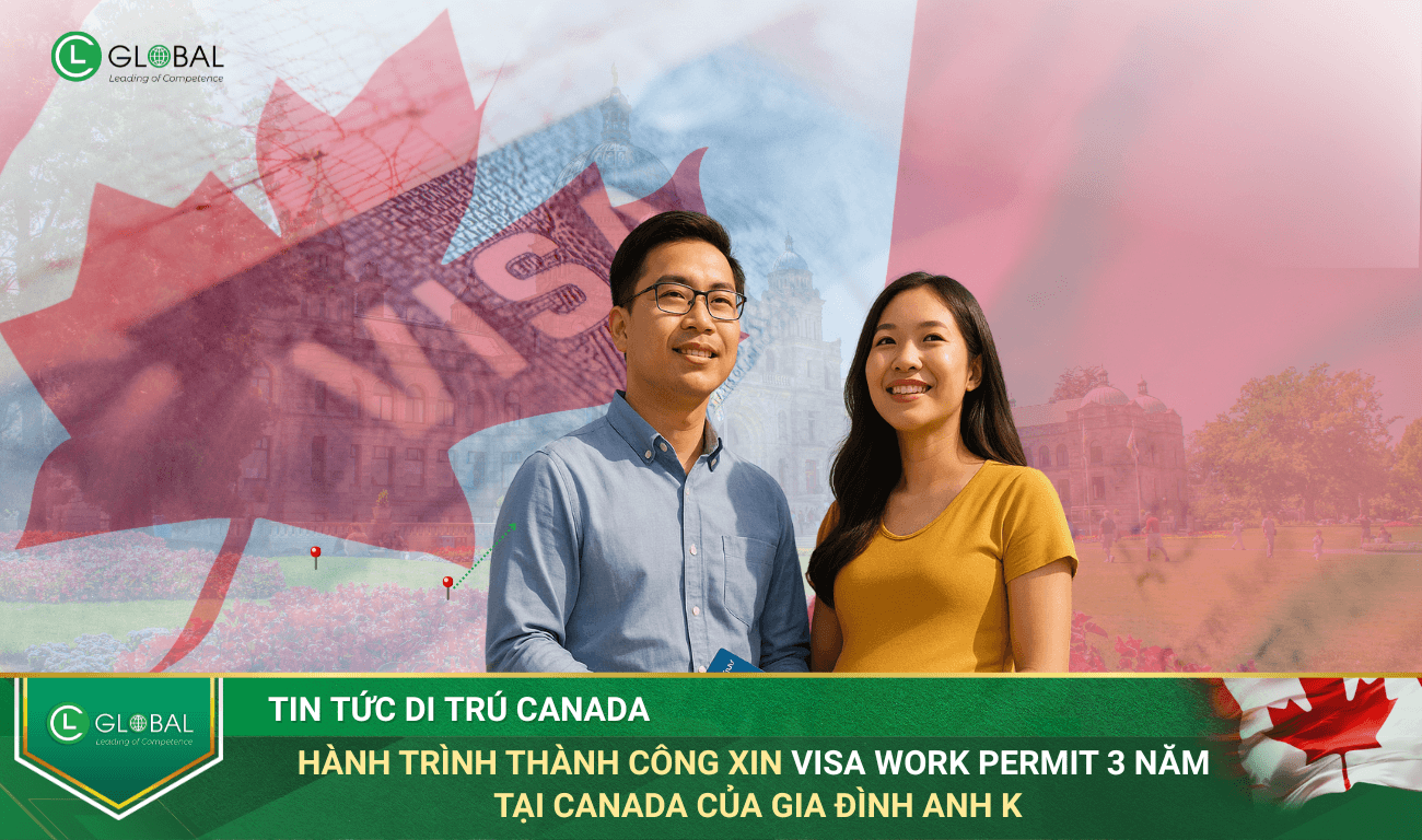 Hành Trình Thành Công Xin Visa Work Permit 3 Năm Tại Canada Của Gia Đình Anh K